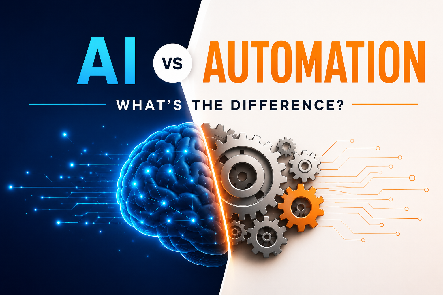 AI vs Automation: What's the Difference? (And Why Your Business Needs Both)